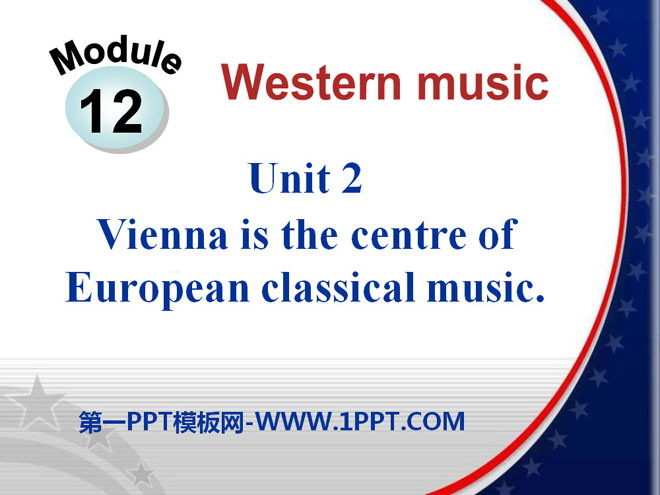 "Vienna is the center of European classical music" Western music PPT courseware 3