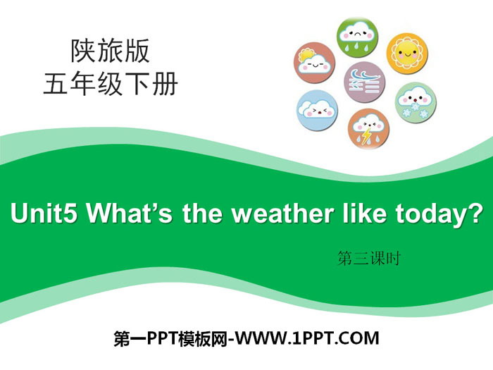 《What's the Weather like Today?》PPT下載