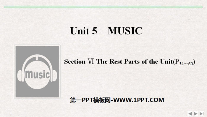 《Music》SectionⅥ PPT課件