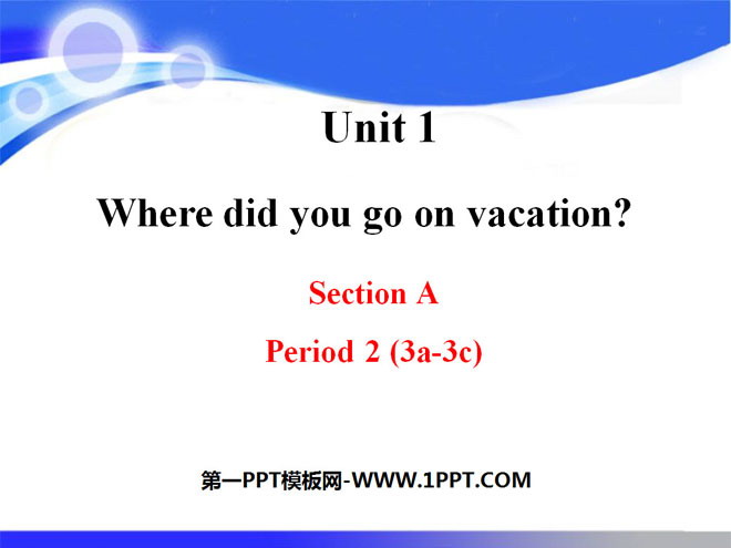 《Where did you go on vacation?》PPT Courseware 10
