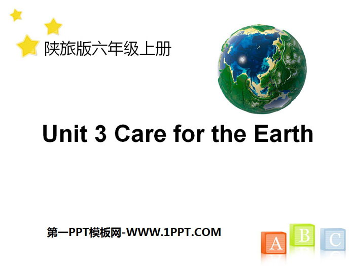 《Care for the Earth》PPT课件
