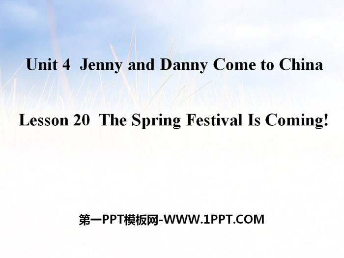 《The Spring Festival Is Coming!》Jenny and Danny Come to China PPT課件