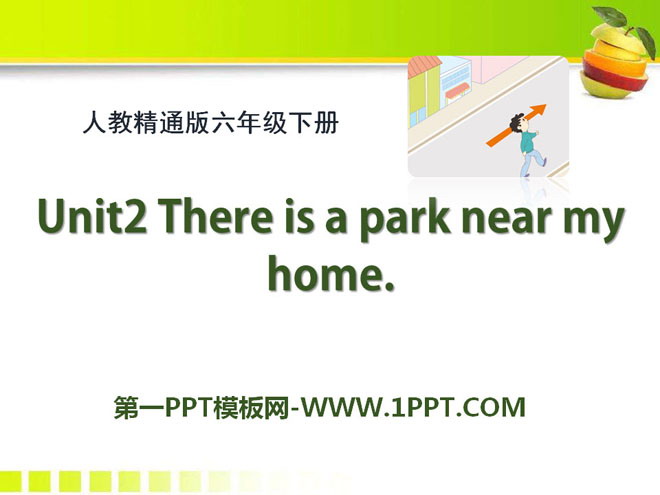 《There is a park near my home》PPT课件4