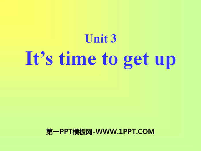 《It's time to get up》PPT課件