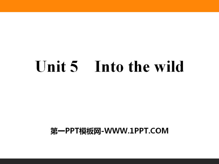 "Into the wild" PPT