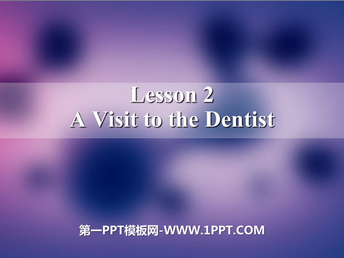 "A Visit to the Dentist" Stay healthy PPT courseware download