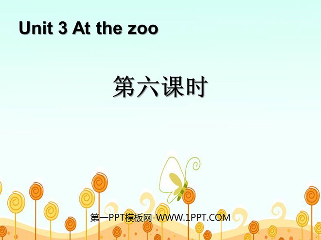 "At the zoo" PPT courseware for the sixth lesson