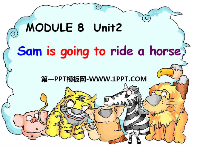 "Sam is going to ride horse" PPT courseware 4