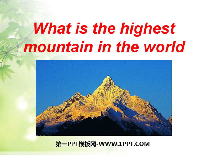"What's the highest mountain in the world?" PPT courseware 3