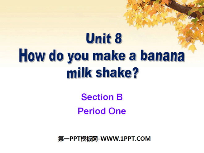 "How do you make a banana milk shake?" PPT courseware 9