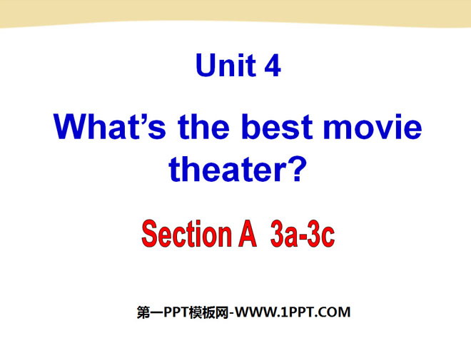 "What's the best movie theater?" PPT courseware 4