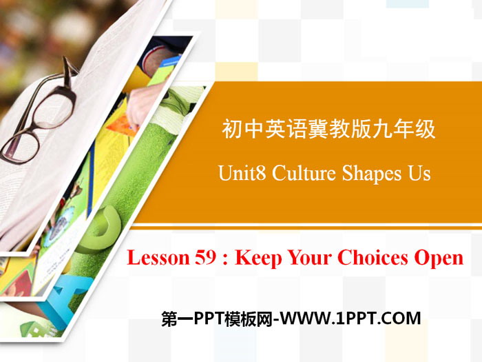 "Keep Your Choices Open" Get ready for the future PPT courseware