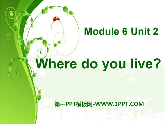 "Where do you live?" PPT courseware 2