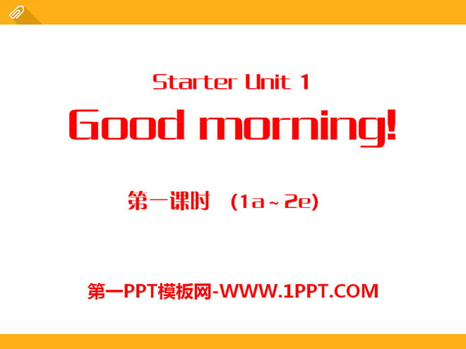 《Good morning!》StarterUnit1PPT课件7
