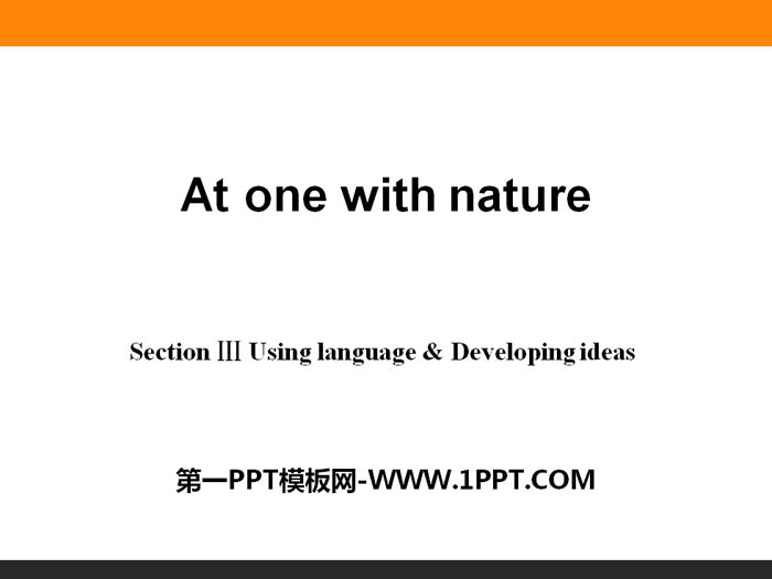 《At one with nature》Section ⅢPPT