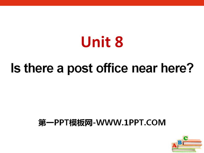 "Is there a post office near here?" PPT courseware 7