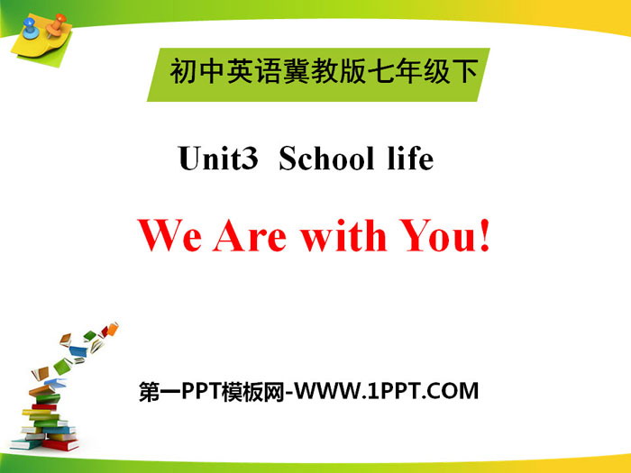 《We Are with You!》School Life PPT