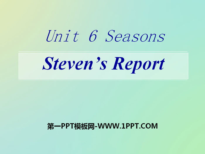 《Steven's Report》Seasons PPT课件