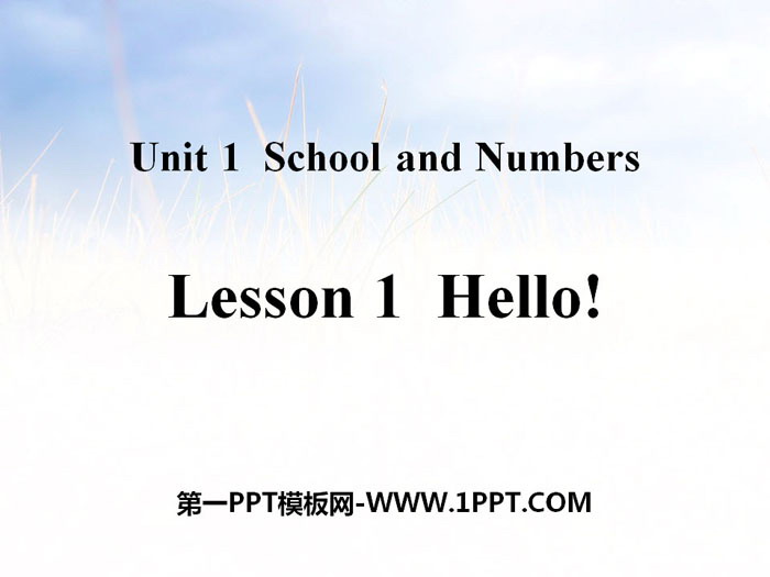 "Hello!"School and Numbers PPT teaching courseware
