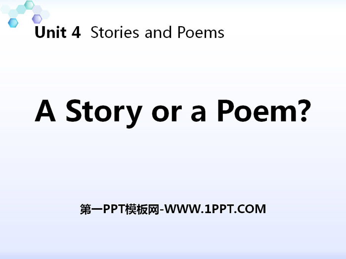 《A Story or a Poem?》Stories and Poems PPT下载