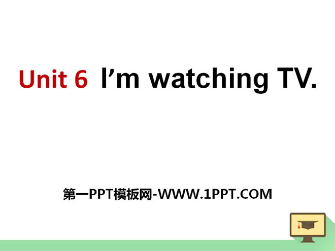 "I'm watching TV" PPT courseware 12