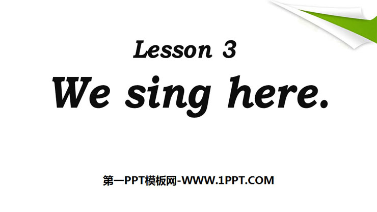 《We sing here》School Life PPT