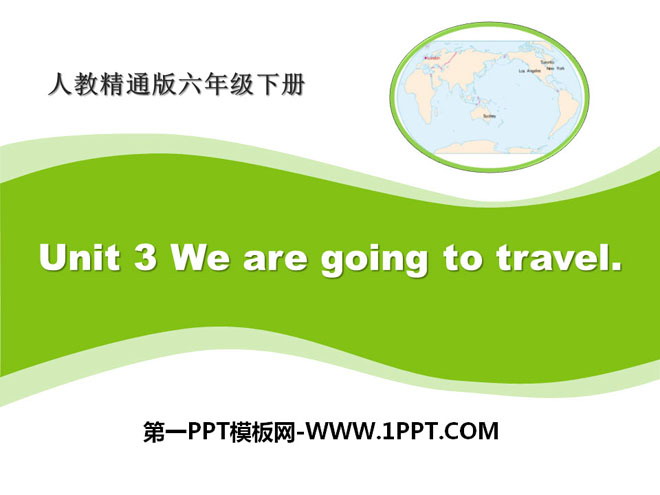 《We are going to travel》PPT课件2