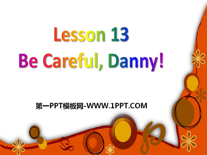 "Be Careful, Danny!" Safety PPT courseware