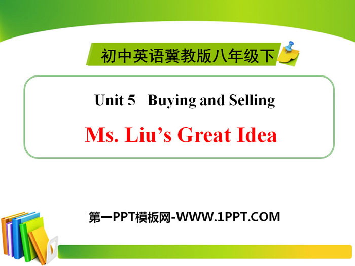 《Ms.Liu's Great Idea》Buying and Selling PPT下载