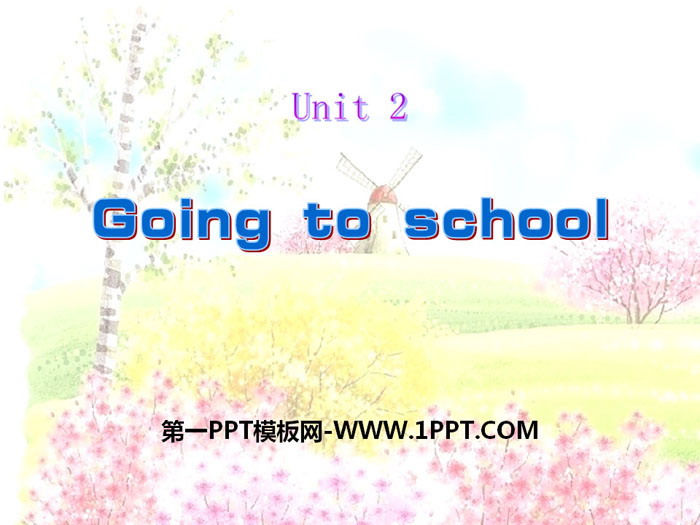 "Going to school" PPT