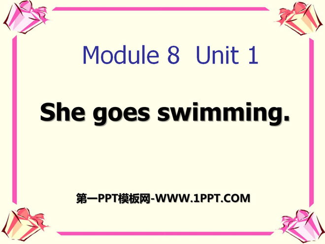 "She goes swimming" PPT courseware 3