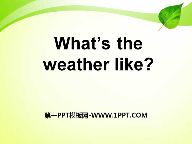 《What's the weather like?》PPT課件5