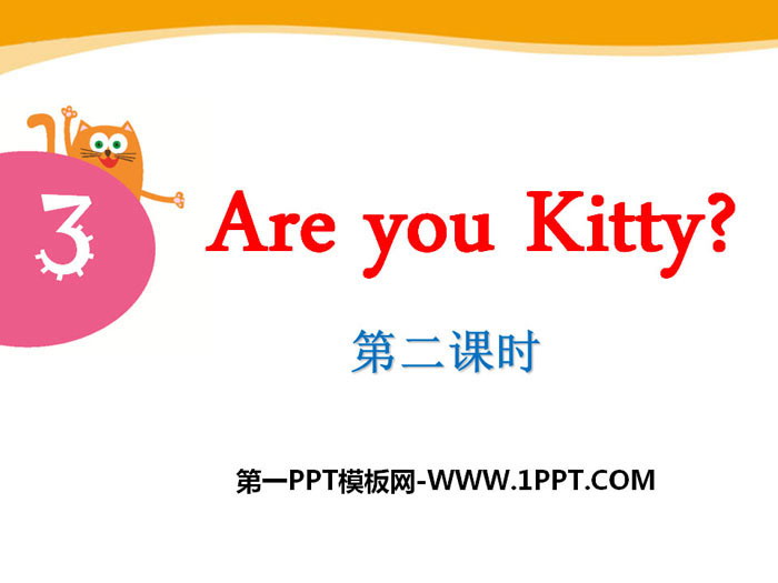 "Are you Kitty?" PPT courseware