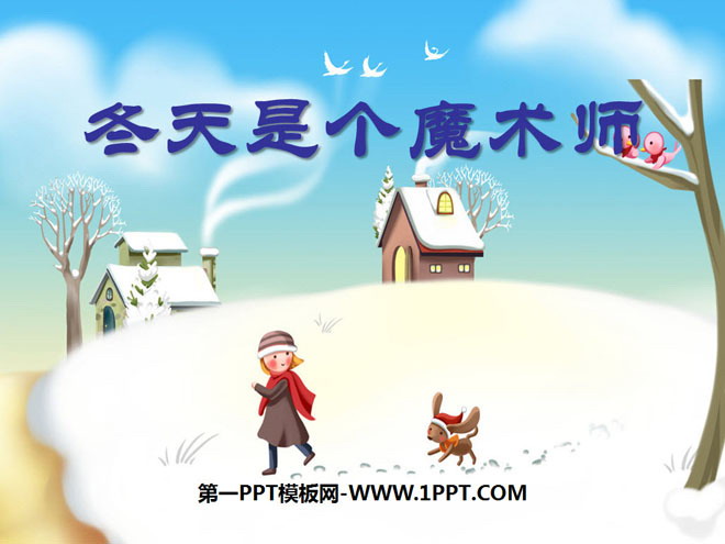 "Winter is a Magician" PPT courseware 3