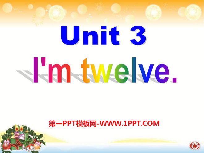 "I'm twelve" PPT courseware