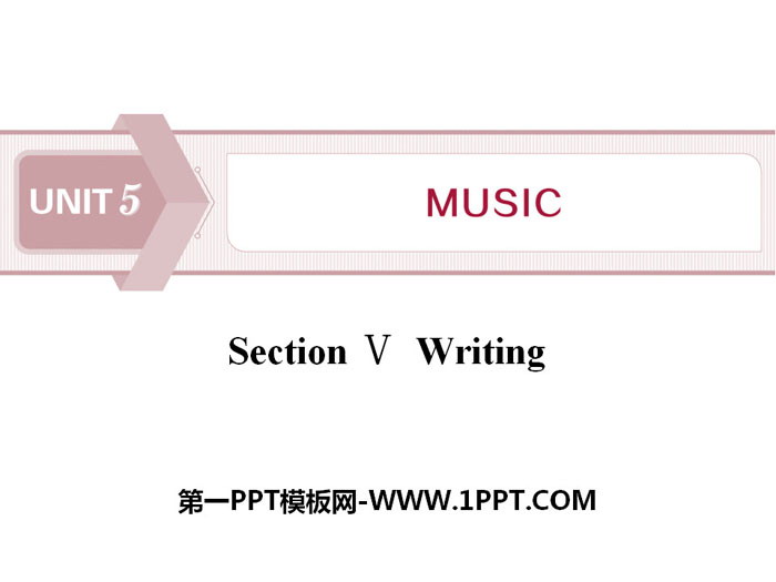 《Music》SectionⅤ PPT