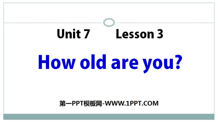 "How old are you?" Numbers PPT courseware