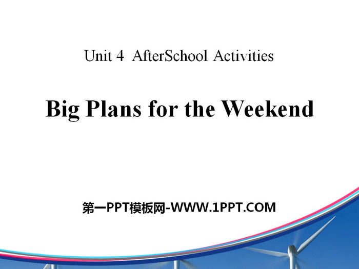 "Big Plans for the Weekend" After-School Activities PPT courseware download