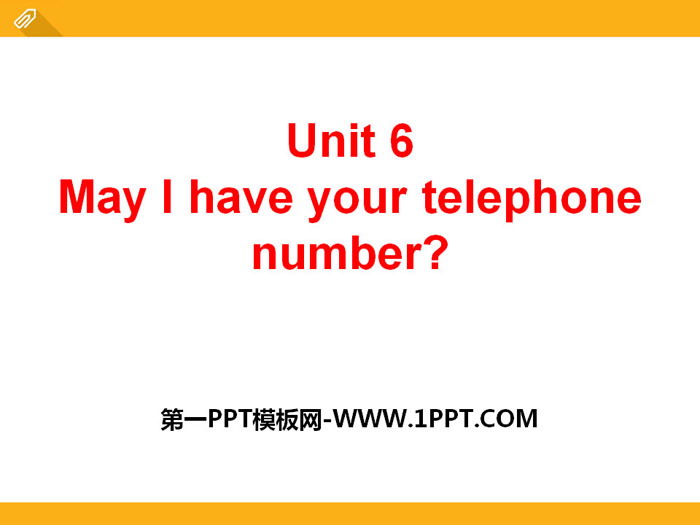"May I have your telephone number?" PPT