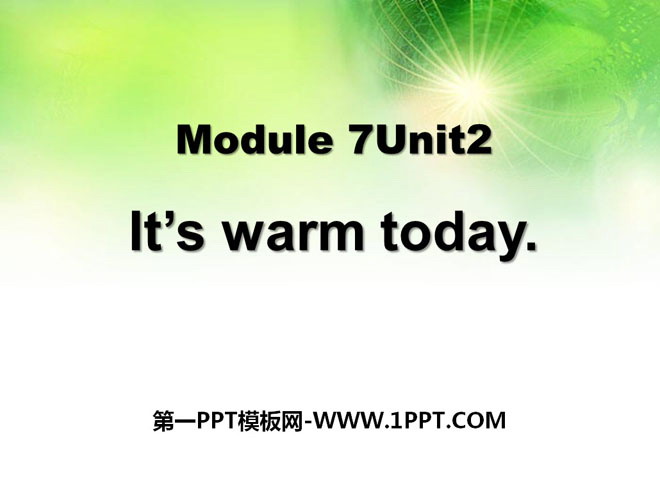 "It's warm today" PPT courseware
