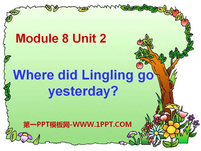 《Where did Lingling go yesterday?》PPT课件3