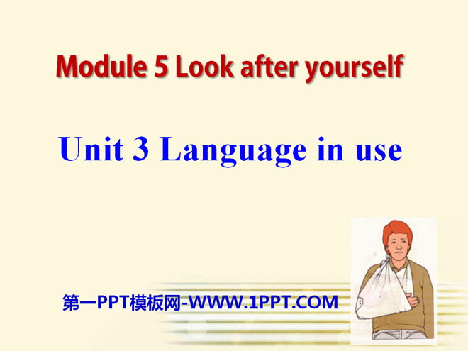 "Language in use" Look after yourself PPT courseware