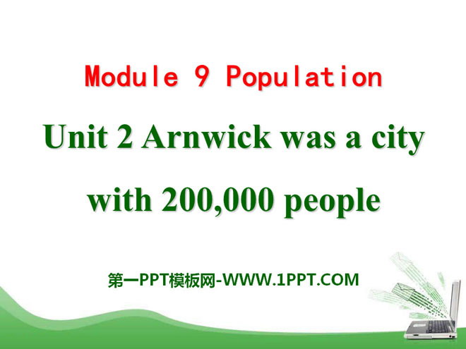 "Arnwick was a city with 200.000 people" Population PPT Courseware 4