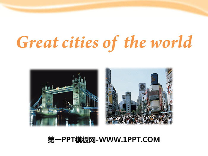 "Great cities of the world" PPT courseware