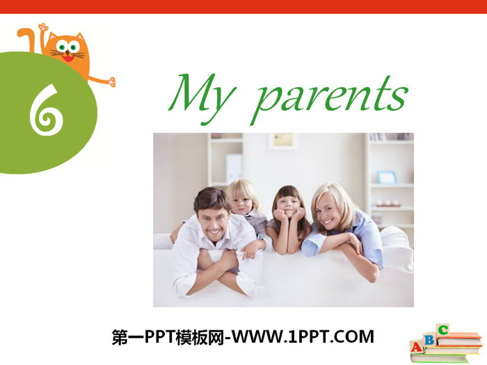 "My parents" PPT courseware