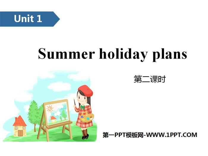 "Summer holiday plans" PPT (second class)