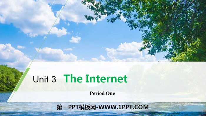 《The Internet》Period One PPT