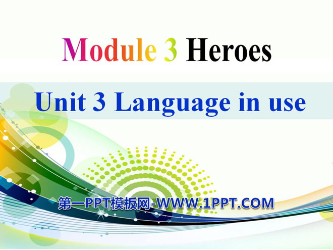 《Language in use》Heroes PPT課件3