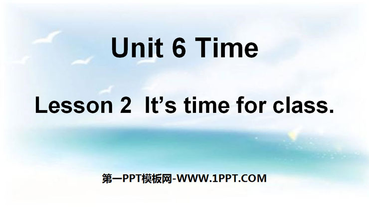 《It's time for class》Time PPT