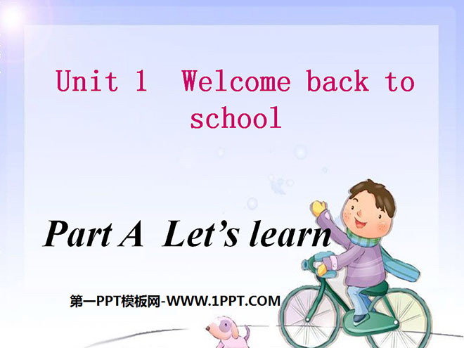 《Welcome back to school!》lets spellPPT courseware